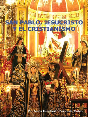 cover image of SAN PABLO, JESUCRISTO Y EL CRISTIANISMO